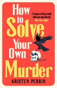 5. How To Solve Your Own Murder